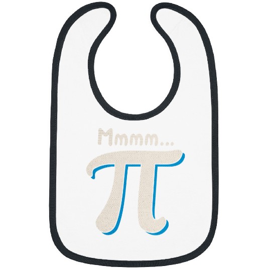Mmmm Pi Day Math Pun Funny Algebra and Pie Lover Humor Gift Bibs