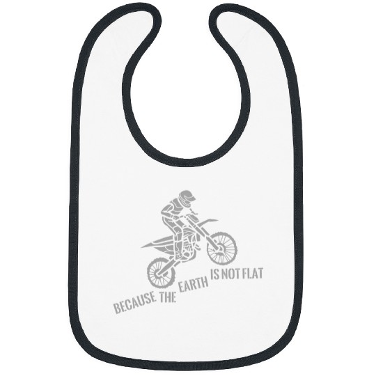 Motocross Motorcycle Motorcyclist The Earth Is Not Flat 21 Bibs
