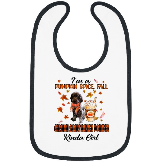 im pumpkin spice fall german shorthaired pointer kinda girl Bibs