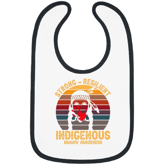 Strong Resilient Indigenous Native American MMIW Awareness 1 Bibs