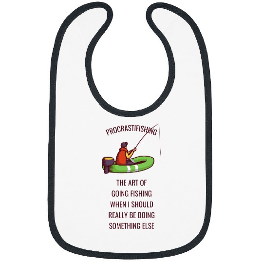 Procrastifishing The Art Of Fishing Funny Fishing Bibs