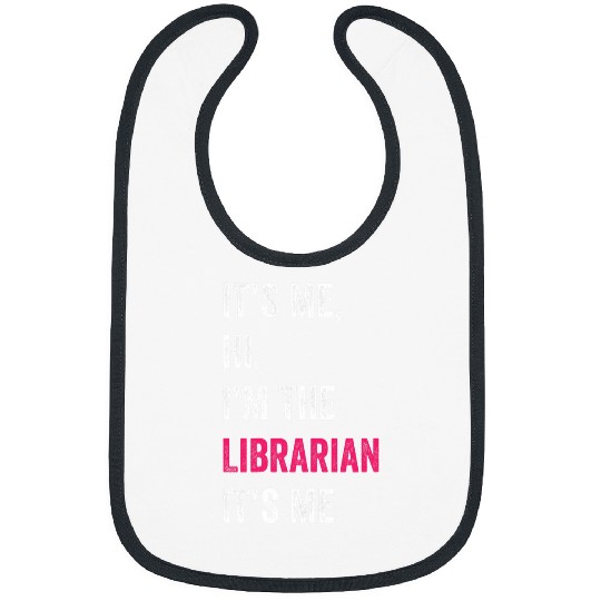 Its Me Hi Im The Librarian Its Me Funny Vintage Bibs