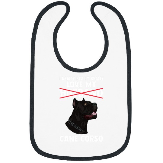 I love my husband Cane Corso Bibs
