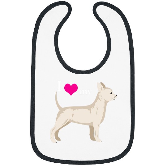 I love my Chihuahua Bibs