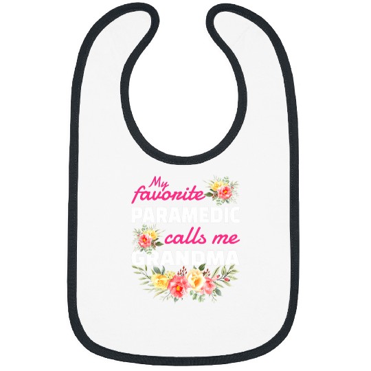 Womens My Favorite Paramedic Calls Me Grandma Grandchild Bibs