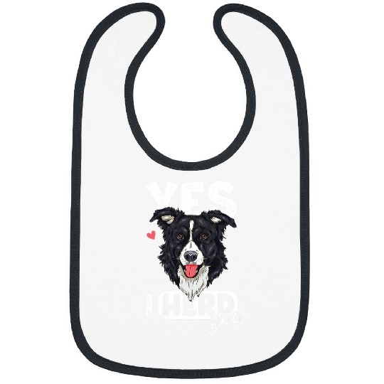 Funny I Herd You Border Collie Dog Lover Bibs