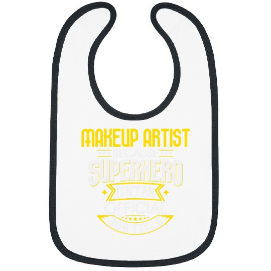 Makeup Artist Idea Funny Superhero Job Makeup Artist Bibs