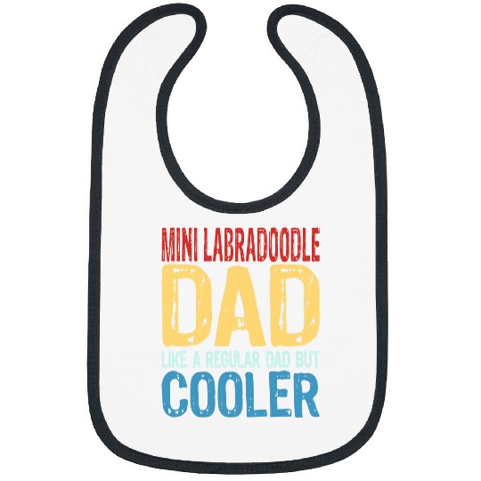 Mens Mini Labradoodle Dad Like a Regular Dad but Cooler Bibs