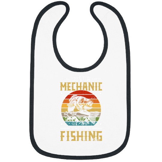Just A Mechanic Fishing Funny Fishing Gift Bibs