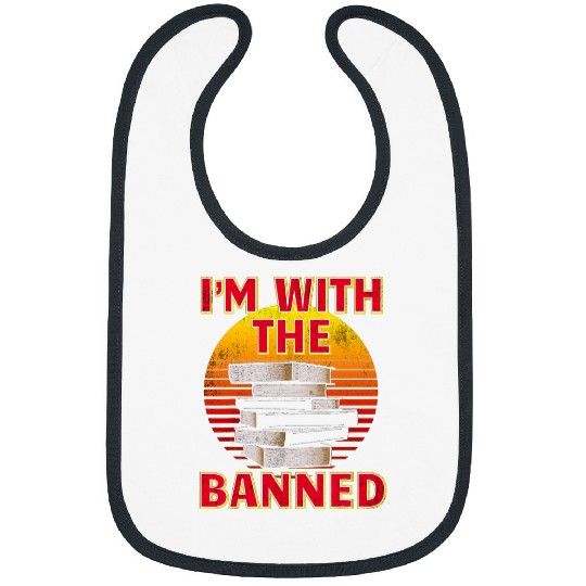 Im With The Banned Books Lover Bookworm Reading Librarian Bibs