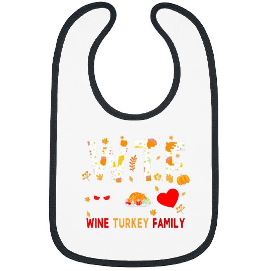 WTF Wines Turkey Family   Funny Thanksgiving Day 25 Bibs