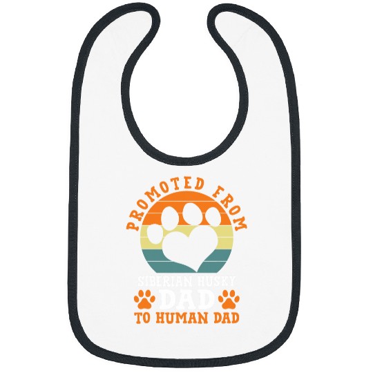Promoted from Siberian Husky Dad Funny Siberian Husky Dog Bibs
