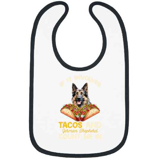 Involves Tacos And German Shepherd Dog Mexican Fiesta Bibs