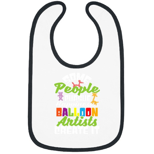 Some People Pursue Happiness Balloon Artist Twister Bibs