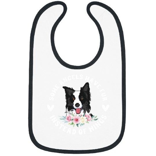 Fur Instead Of Wings Border Collie Lover Border Collie Owner Bibs