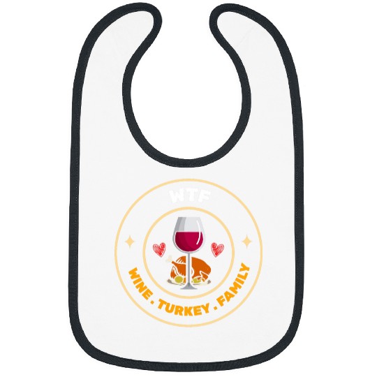 WTF Wines Turkey Family Funny Thanksgiving Autumn Leaves Bibs