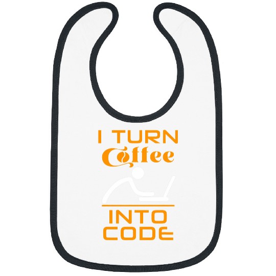 I Turn Coffee Into Code Programmer Bibs