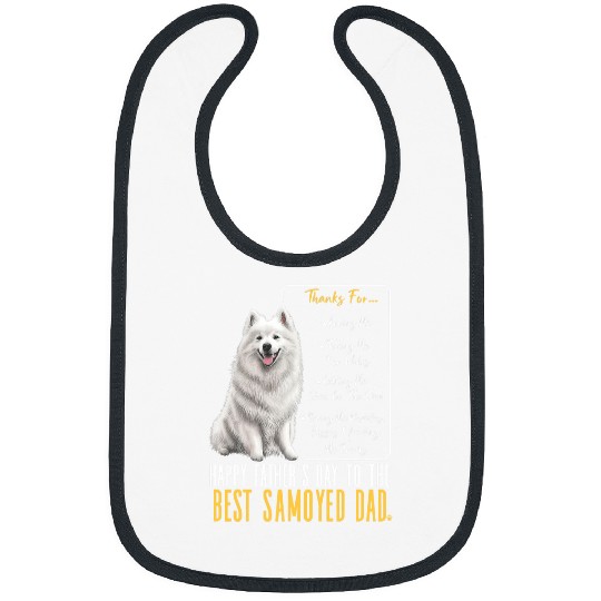 Samoyed Dad Happy Fathers Day to The bests Samoyed dog Dad Bibs