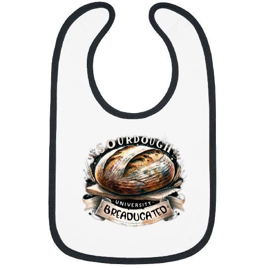 Sourdough University Breaducated Baking Humor Artisan Bread Bibs
