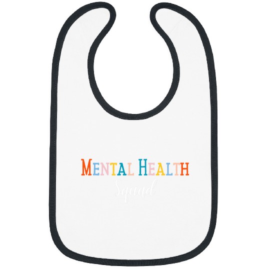 Mental Health Squad Brain Illness Mental Health Awareness Bibs