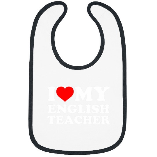 I Love My English Teacher Bibs