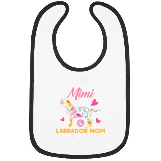 Discover Labrador Lab Dog I Have Two Titles Mimi and Labrador Mom Funny Dog Bibs