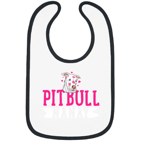 Pitbull Nanay Pit Bull Terrier Dog Pibble Owner Mothers Day Bibs