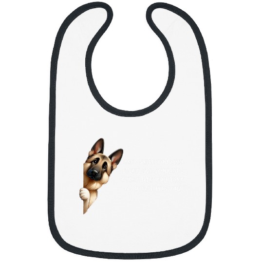 German Shepherd Every snack you make for Dog Lovers Bibs