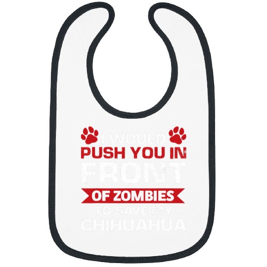 Discover I would push you to save my Chihuahua Chihuahua Bibs
