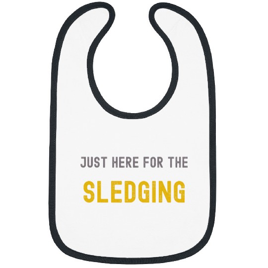 Just Here For The Sledging Funny Cricket englands Fan Batsman Bibs