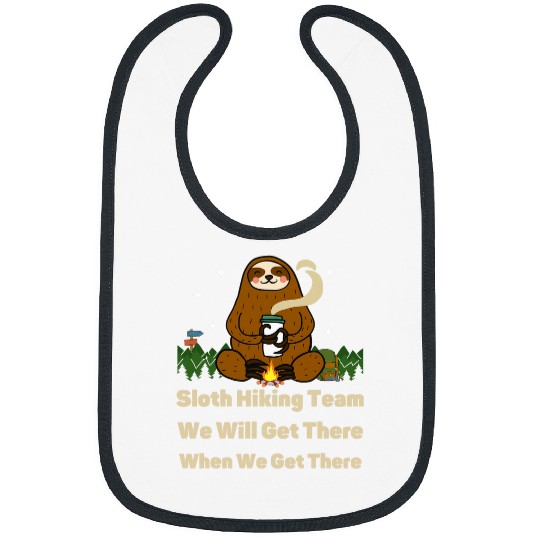 Sloth Hiking Team We Will Get There When We Get There coffee Bibs