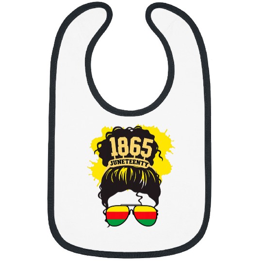 Juneteenth Is My Independence Day Black Women Black Pride 1 Bibs