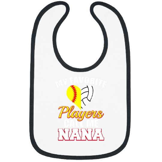My Favorite Softball Volleyball Players Call Me Nana Bibs