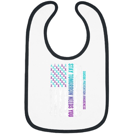 Stay Tomorrow Needs You suicides Prevention Awareness Week 1 Bibs