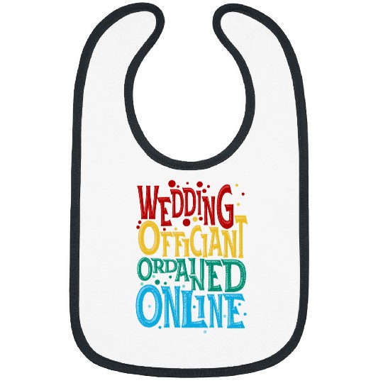 Wedding Officiant Educate Internet Ordained Minister Gift Bibs