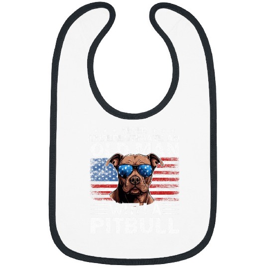 Discover Pitbull Pittie Dog Breed Never Underestimate an Old Man Bibs