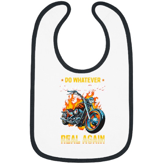 Motorcycle Motorbike Biker Do whatever the hell it takes Bibs