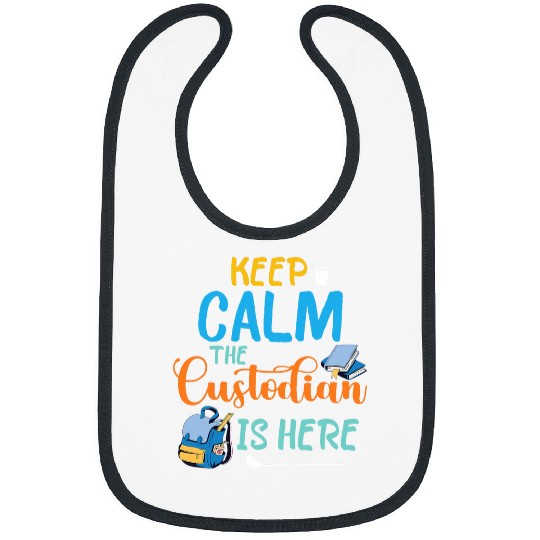 School Custodian Janitor Keep Calm The Custodian Is Here Bibs