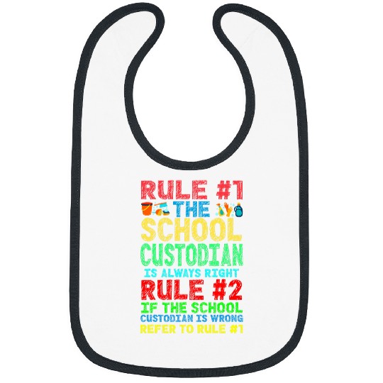 School Custodian Janitor Rule 1 The School Custodian Is Bibs