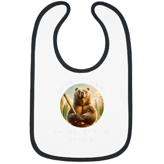 Spring Training is My Alarm Clock baseball loving bear Bibs