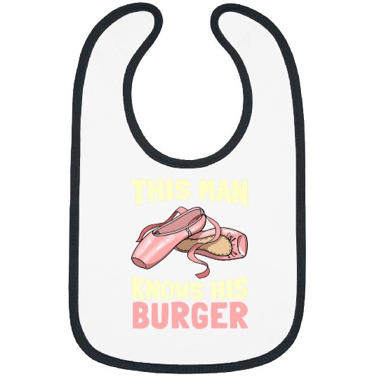 This Man Knows His Ballet Ballet Dancing Dancer Ballerina Bibs