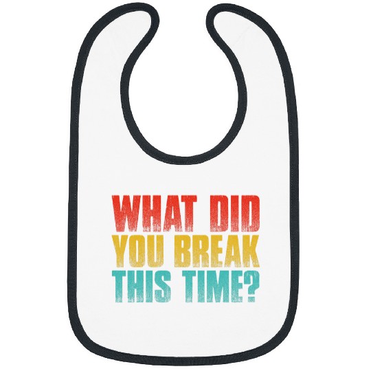 vintages What Did You Break This Time Mechanic Handyman Bibs