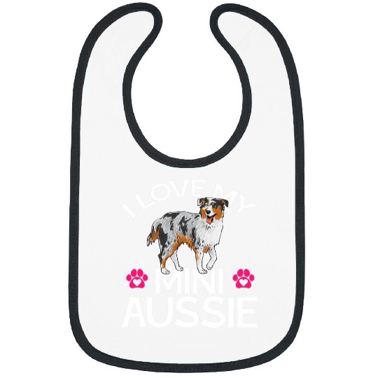 I Love My Mini Aussie Miniature Australian Shepherd Bibs