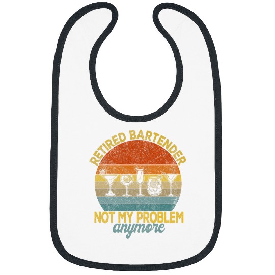 Retired Bartender Not My Problem Anymore Retro Bibs