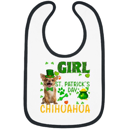 Just A Girl Who Loves St  Patricks Day And Chihuahua Bibs