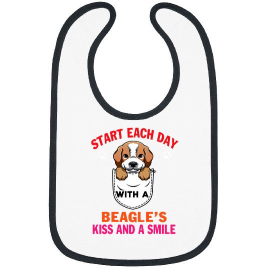 Start Each Day With A Beagle Dog kisss Smile Funny Puppy Bibs