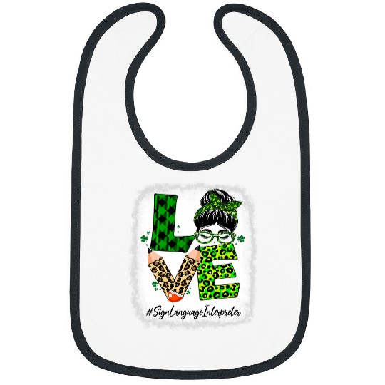Sign Language Interpreter Love Bleached St Patricks Day Bibs