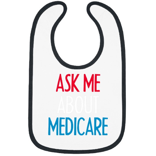 Medicare health Ask Me About Medicare Bibs