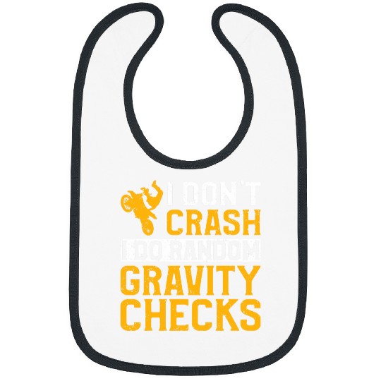 Motocross I Dont Crash I Do Random Gravity Checks 1 Bibs