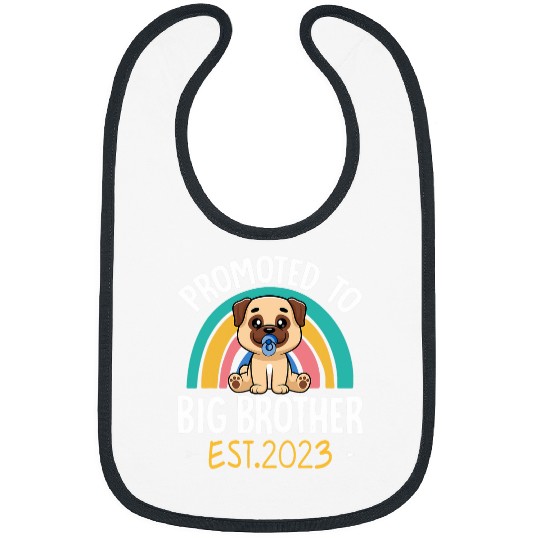 Promoted To Big Brother Est Pug Expecting New Baby Bibs
